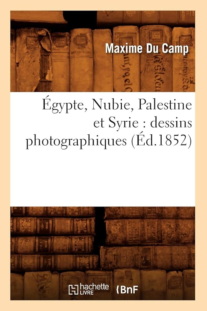 Égypte, Nubie, Palestine et Syrie